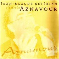 Jean Claude Séférian - Chante Anzavour
