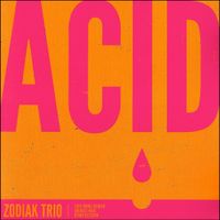 Zodiak Trio - Acid